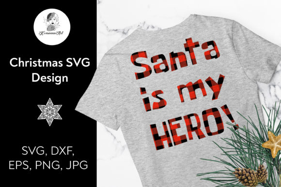 Christmas Design - Santa is My Hero: A Festive Graphic Asset